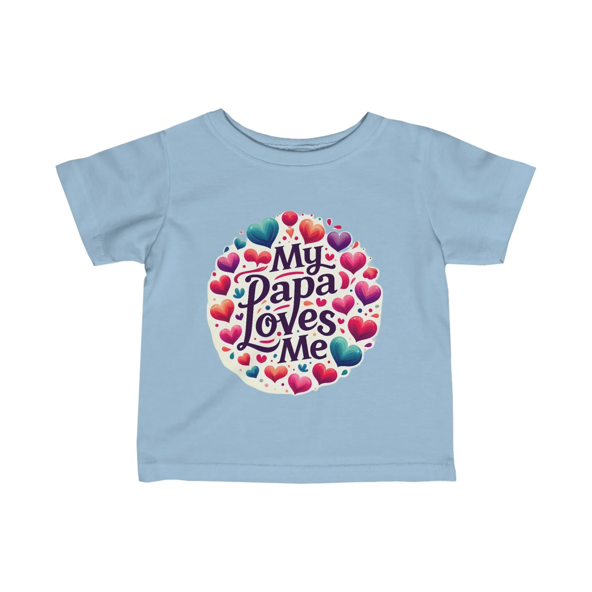 My Papa Loves Me "Infant" Tee