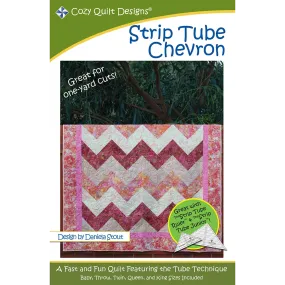 Strip Tube Chevron - Cozy Quilt Designs